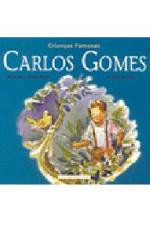 CRIANCAS FAMOSAS - CARLOS GOMES