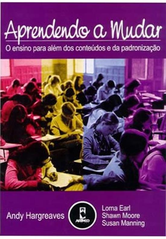 APRENDENDO A MUDAR - O ENSINO PARA ALEM DOS CONTEU