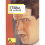 LASAR SEGALL - O PINTOR DE ALMAS