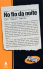 NO FIO DA NOITE