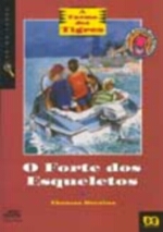 TURMA DOS TIGRES - O FORTE DOS ESQUELETOS