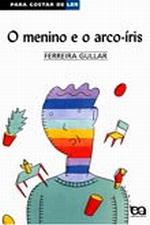PARA GOSTAR DE LER - V. 31 - O MENINO E O ARCO-IRI
