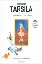 ENCONTRO COM TARSILA (NOVA ORTOGRAFIA)