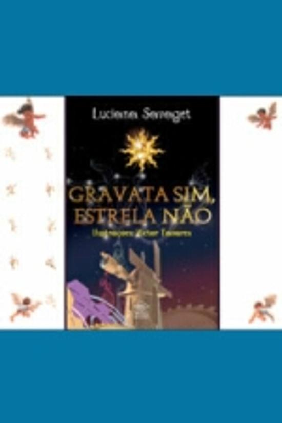 GRAVATA SIM, ESTRELA NAO