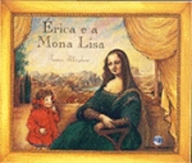 ERICA E A MONA LISA