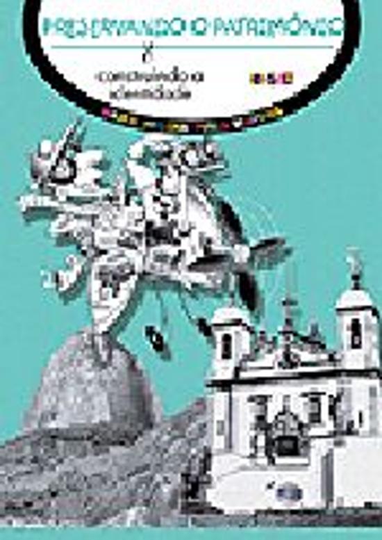 PRESERVANDO O PATRIMONIO E CONSTRUINDO A IDENTIDAD