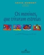 MENINOS QUE VIRARAM ESTRELAS, OS