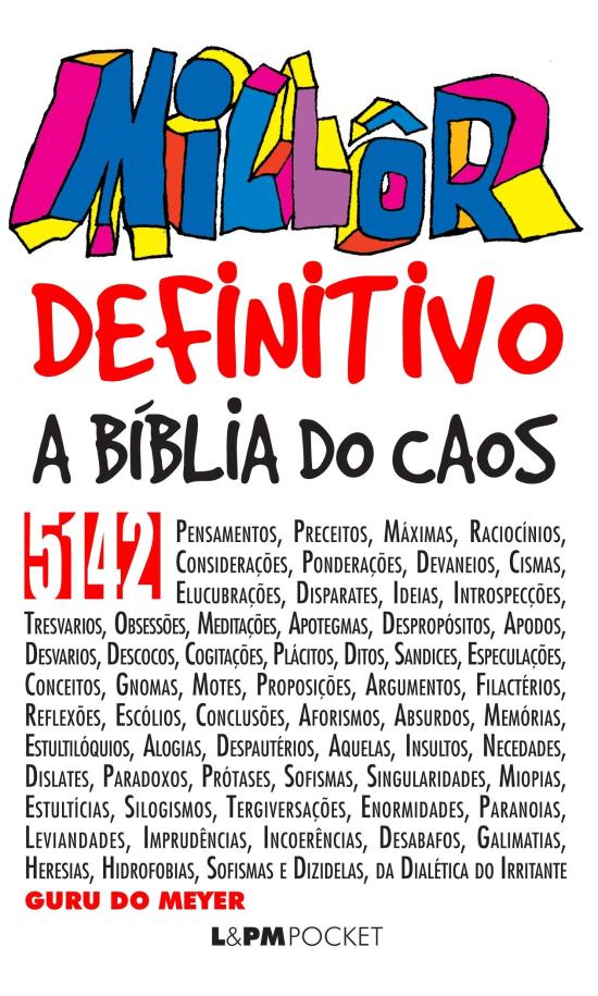 MILLOR DEFINITIVO, A BIBLIA DO CAOS