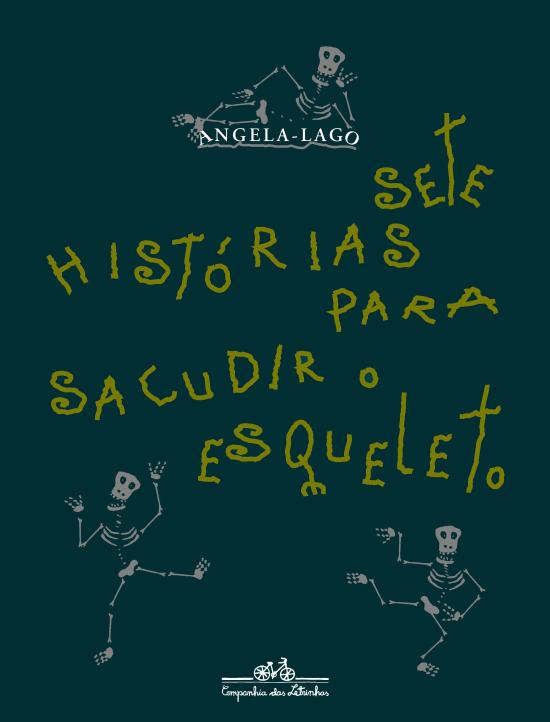 SETE HISTORIAS PARA SACUDIR O ESQUELETO