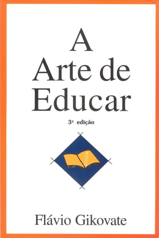 ARTE DE EDUCAR, A