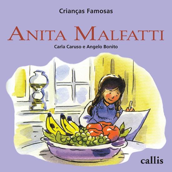 CRIANCAS FAMOSAS - ANITA MALFATI (NOVA ORTOGRAFIA)