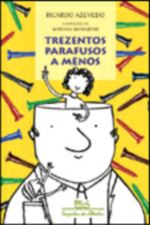TREZENTOS PARAFUSOS A MENOS