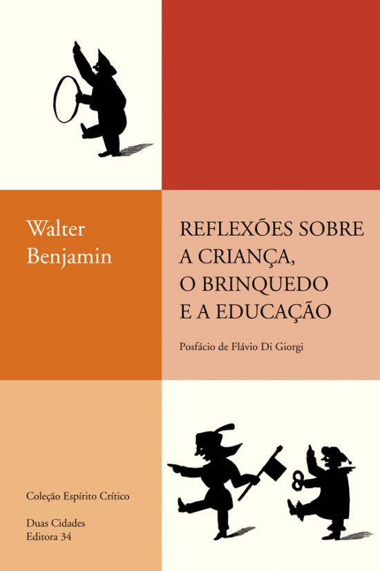 REFLEXOES SOBRE A CRIANCA, O BRINQUEDO E A EDUCACA