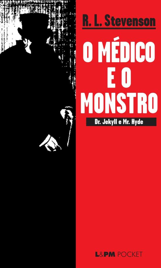 MEDICO E O MONSTRO, O