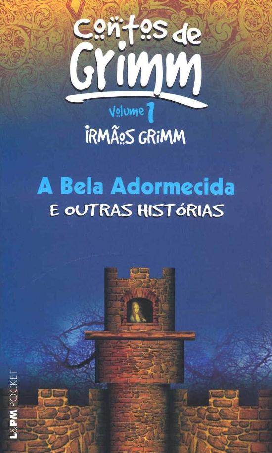 CONTOS DE GRIMM - V. 01 - A BELA ADORMECIDA E OUTR
