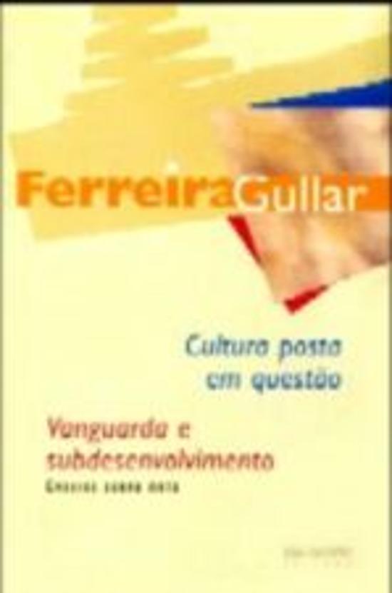 CULTURA POSTA EM QUESTAO - VANGUARDA E SUBDESENVOL