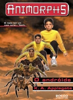 ANIMORPHS - O ANDROIDE