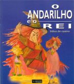 ANDARILHO E O REI, O