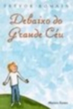 DEBAIXO DO GRANDE CEU