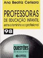PROFESSORAS DE EDUCACAO INFANTIL - ENTRE O FEMININ