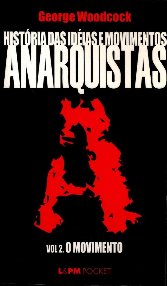 HISTORIA DAS IDEIAS E MOVIMENTOS ANARQUISTAS - V.