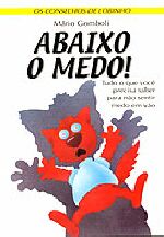 CONSELHOS DE LOBINHO, OS - ABAIXO O MEDO!