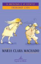 MENINA E O VENTO E TRIBOBO CITY, A