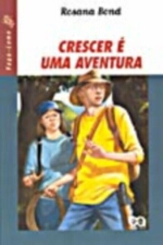 CRESCER E UMA AVENTURA