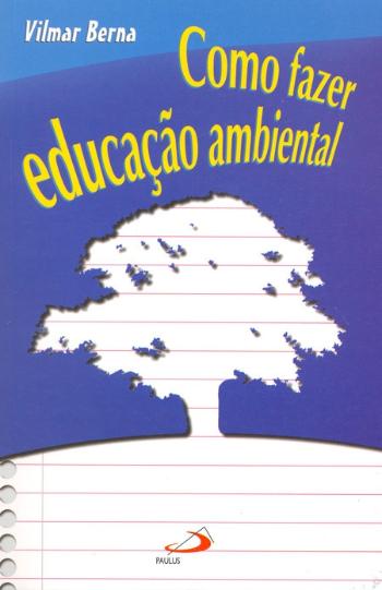 COMO FAZER EDUCACAO AMBIENTAL
