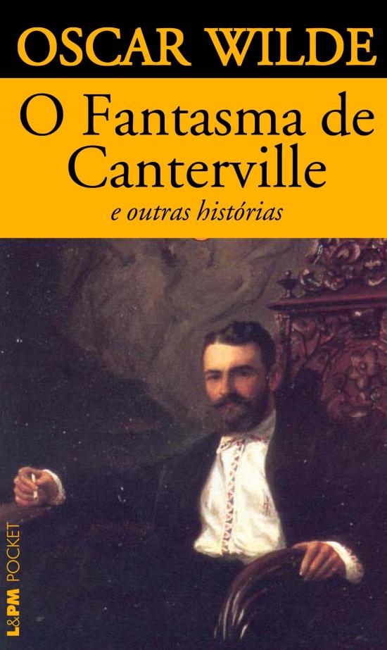 FANTASMA DE CANTERVILLE E OUTRAS HISTORIAS, O