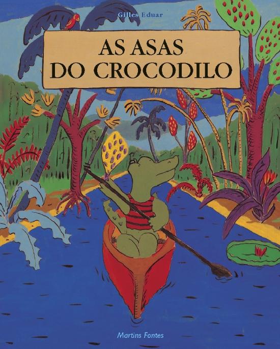 ASAS DO CROCODILO, AS
