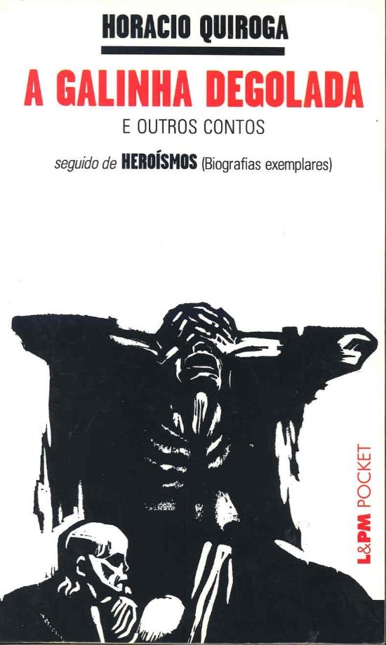 GALINHA DEGOLADA, A - E OUTROS CONTOS - SEGUIDO DE