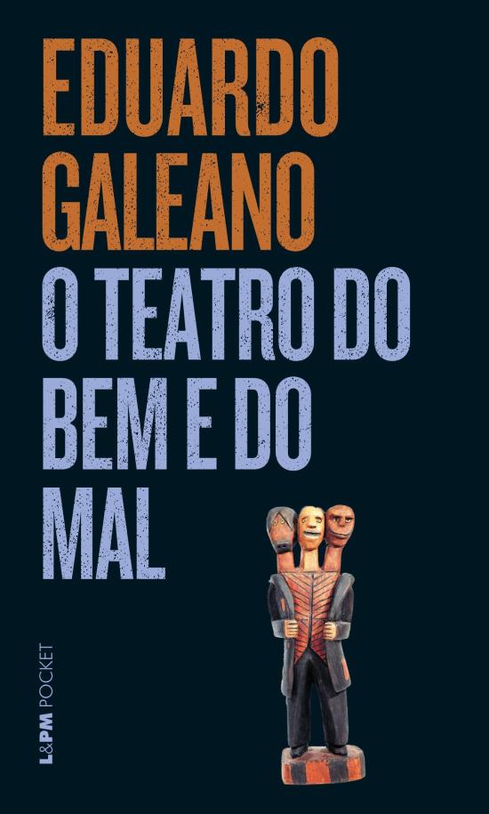 TEATRO DO BEM E DO MAL, O