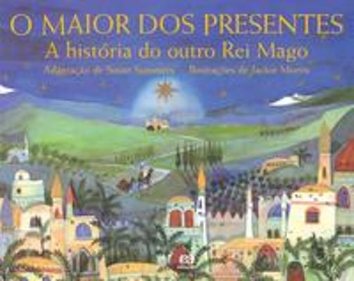 MAIOR DOS PRESENTES, O - A HISTORIA DO OUTRO REI M