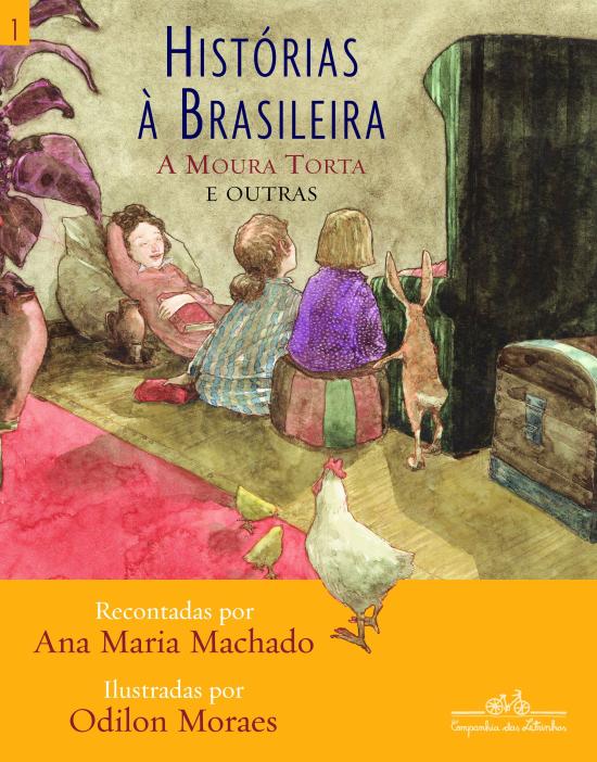 HISTORIAS A BRASILEIRA - V. 1 - A MOURA TORTA E OU