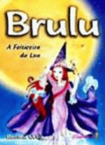 BRULU - A FEITICEIRA DA LUA