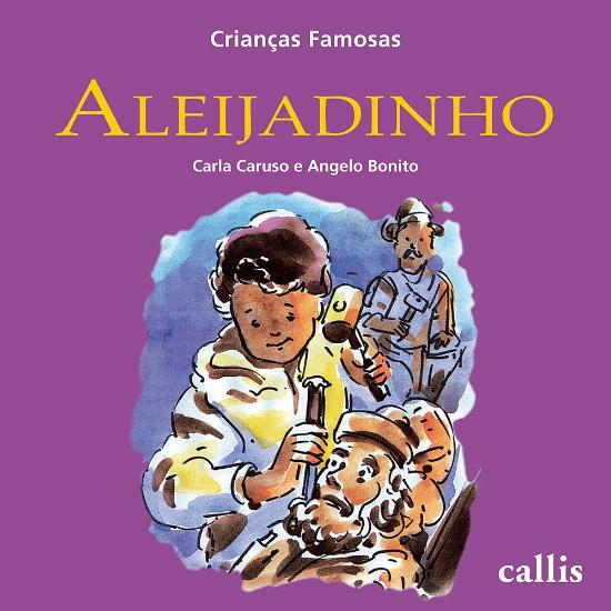 CRIANCAS FAMOSAS - ALEIJADINHO (NOVA ORTOGRAFIA)