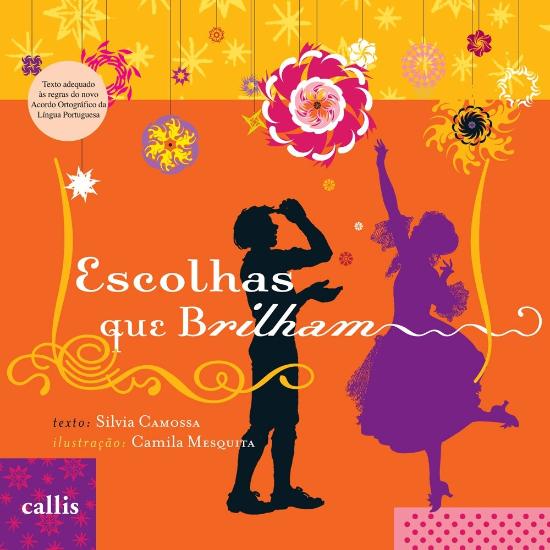 ESCOLHAS QUE BRILHAM