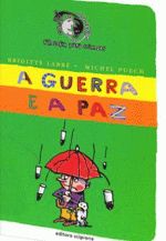 GUERRA E A PAZ, A