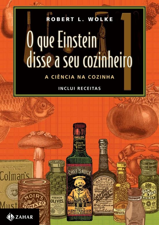 QUE EINSTEIN DISSE A SEU COZINHEIRO, O - V. 01 - A