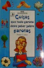 COISAS QUE TODO GAROTO DEVE SABER SOBRE GAROTAS
