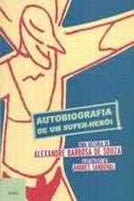 AUTOBIOGRAFIA DE UM SUPER-HEROI