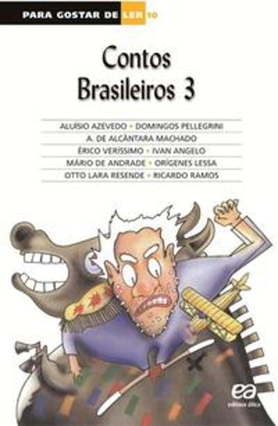 PARA GOSTAR DE LER - V. 10 - CONTOS BRASILEIROS -