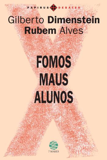 FOMOS MAUS ALUNOS
