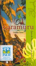 CARAMURU, O - EPICO DO DESCOBRIMENTO DA BAHIA