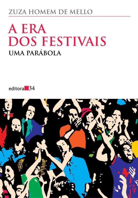 ERA DOS FESTIVAIS, A - UMA PARABOLA