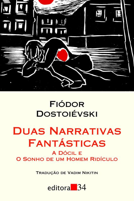 DUAS NARRATIVAS FANTASTICAS - A DOCIL E O SONHO DE