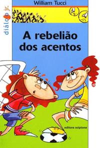 REBELIAO DOS ACENTOS, A