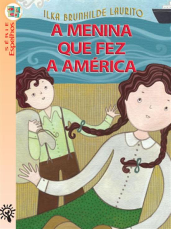 MENINA QUE FEZ A AMERICA, A (EDICAO RENOVADA)