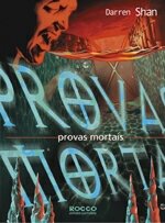 PROVAS MORTAIS - A SAGA DE DARREN SHAN - LIVRO 5